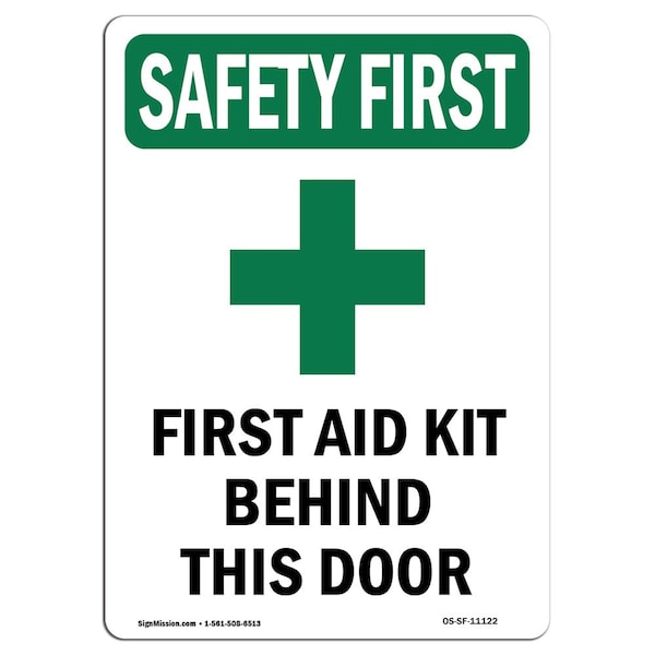 Safety Sign, OSHA SAFETY FIRST, 5" Height, First Aid Kit Behind, Portrait, 10PK